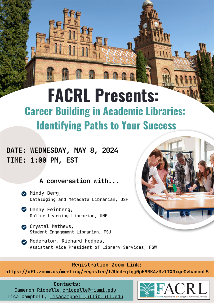 FACRL Presents Career Building in Academic Libraries: Identifying Paths to Your Success. Wednesday, May 8, 2024 at 1 PM EST. Click to register.
